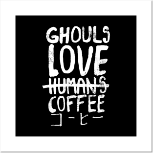 Ghouls love coffee Posters and Art